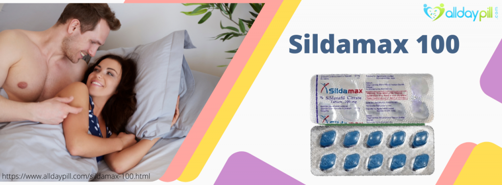 SILDAMAX 100MG TABLETS: A FAST TREATMENT FOR ERECTILE DYSFUNCTION