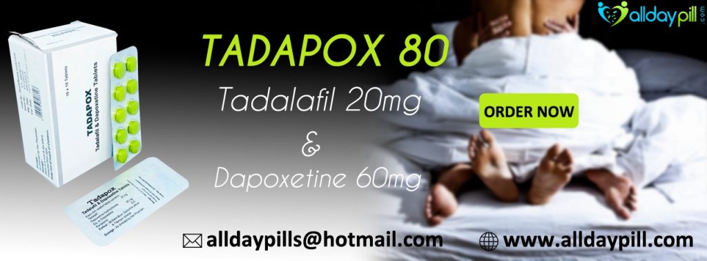 TADAPOX 80: HAVE ADEQUATE SENSUAL INTERACTION WITH AN OPTIMAL SOLUTION
