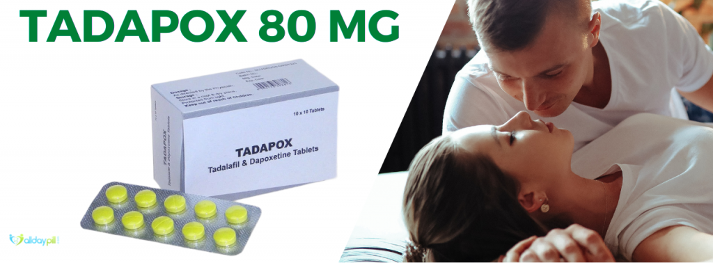 Tadapox 80 Mg- A Powerful Medicine To Treat ED