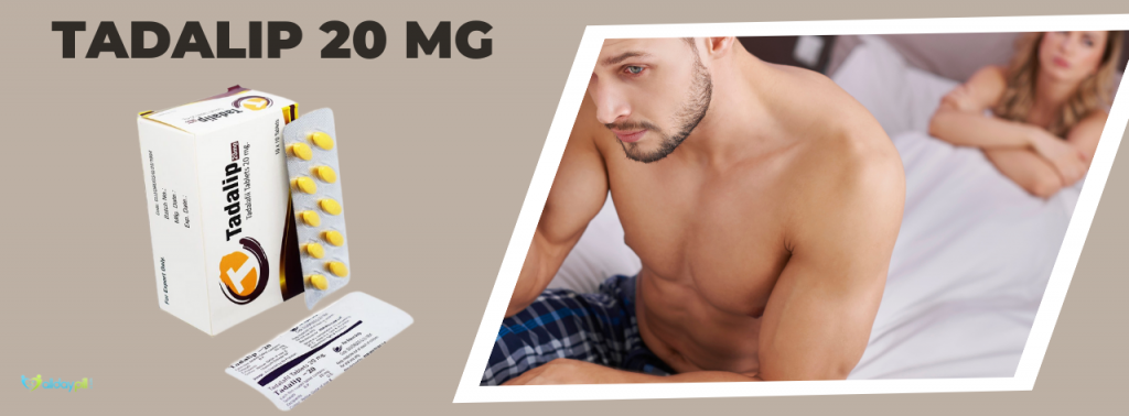 How To Use A Tadalip 20 Mg Tablet To Treat Men’s Sensual Problems?