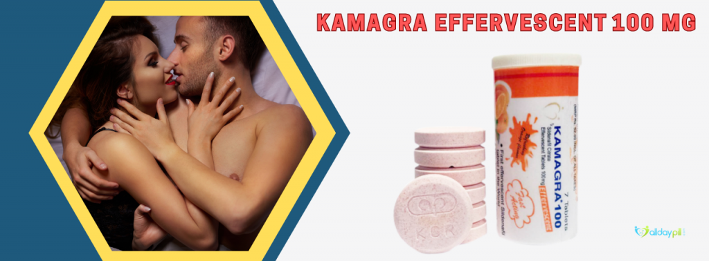 How Should You Use A Kamagra 100 Mg Effervescent Tablet For Erectile Dysfunction?
